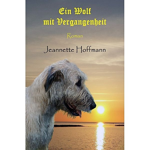 Ein Wolf mit Vergangenheit, Jeannette Hoffmann