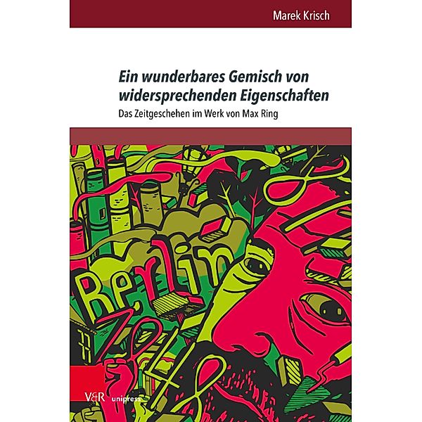 Ein wunderbares Gemisch von widersprechenden Eigenschaften / Andersheit - Fremdheit - Ungleichheit, Marek Krisch