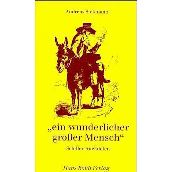 Ein wunderlicher großer Mensch, Andreas Siekmann