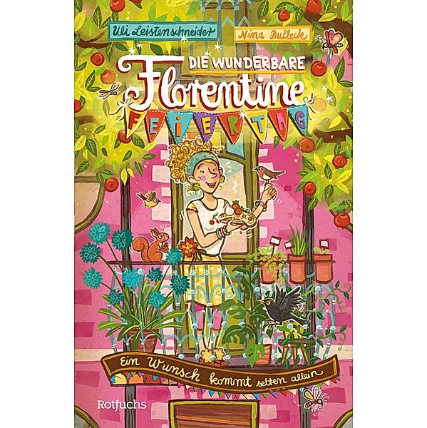 Ein Wunsch kommt selten allein / Die wunderbare Florentine Feiertag Bd.1, Uli Leistenschneider