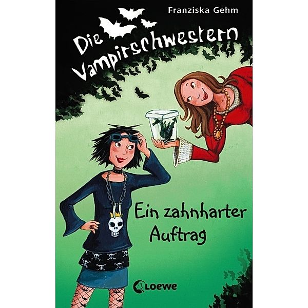 Ein zahnharter Auftrag / Die Vampirschwestern Bd.3, Franziska Gehm