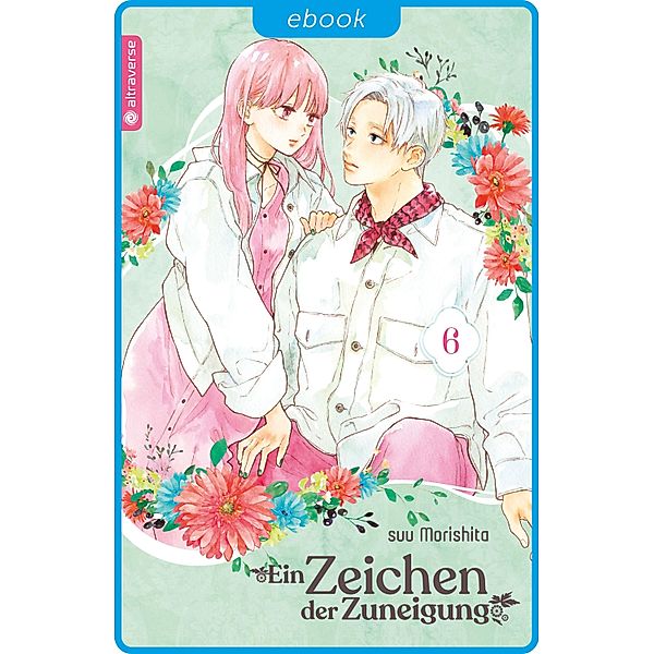 Ein Zeichen der Zuneigung 06 / Ein Zeichen der Zuneigung Bd.6, suu Morishita