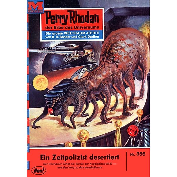 Ein Zeitpolizist desertiert (Heftroman) / Perry Rhodan-Zyklus M 87 Bd.356, William Voltz