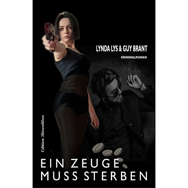 Ein Zeuge muss sterben, Lynda Lys, Guy Brant