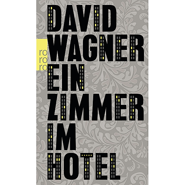 Ein Zimmer im Hotel, David Wagner
