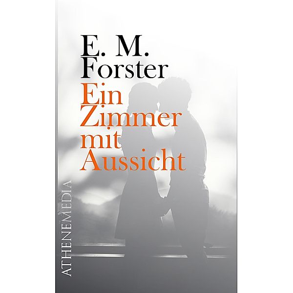 Ein Zimmer mit Aussicht, E. M. Forster