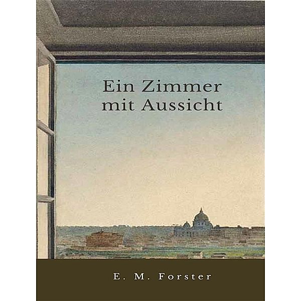 Ein Zimmer mit Aussicht, E. M. Forster