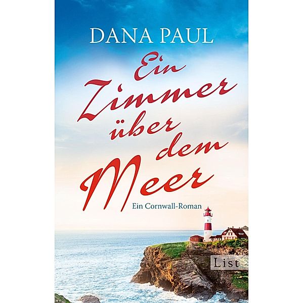 Ein Zimmer über dem Meer / Ullstein eBooks, Dana Paul