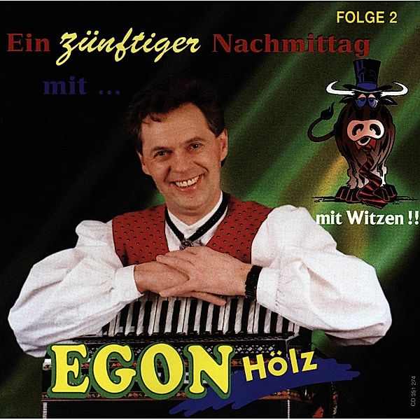 Ein zünftiger Nachmittag, Egon Hölz