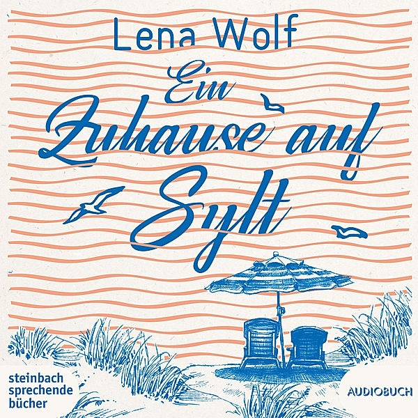 Ein Zuhause auf Sylt,2 Audio-CD, MP3, Lena Wolf