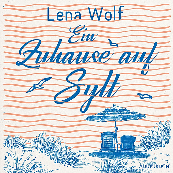Ein Zuhause auf Sylt, Lena Wolf