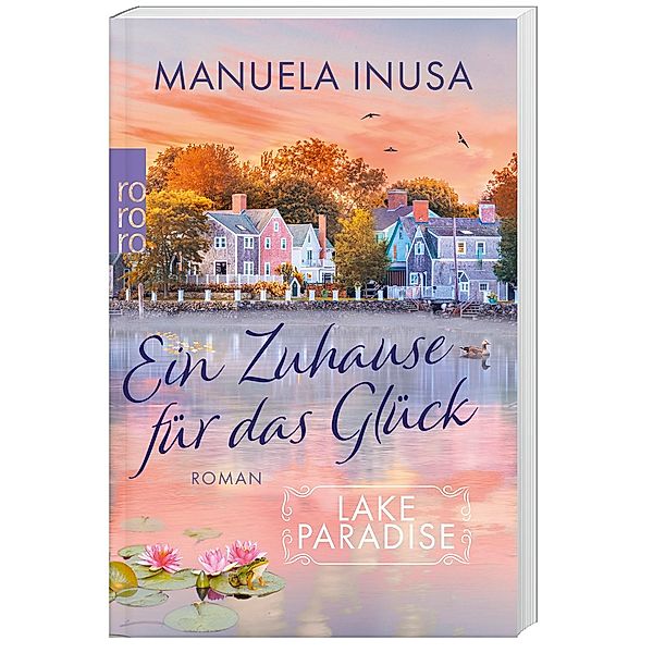 Ein Zuhause für das Glück / Lake Paradise Bd.1, Manuela Inusa