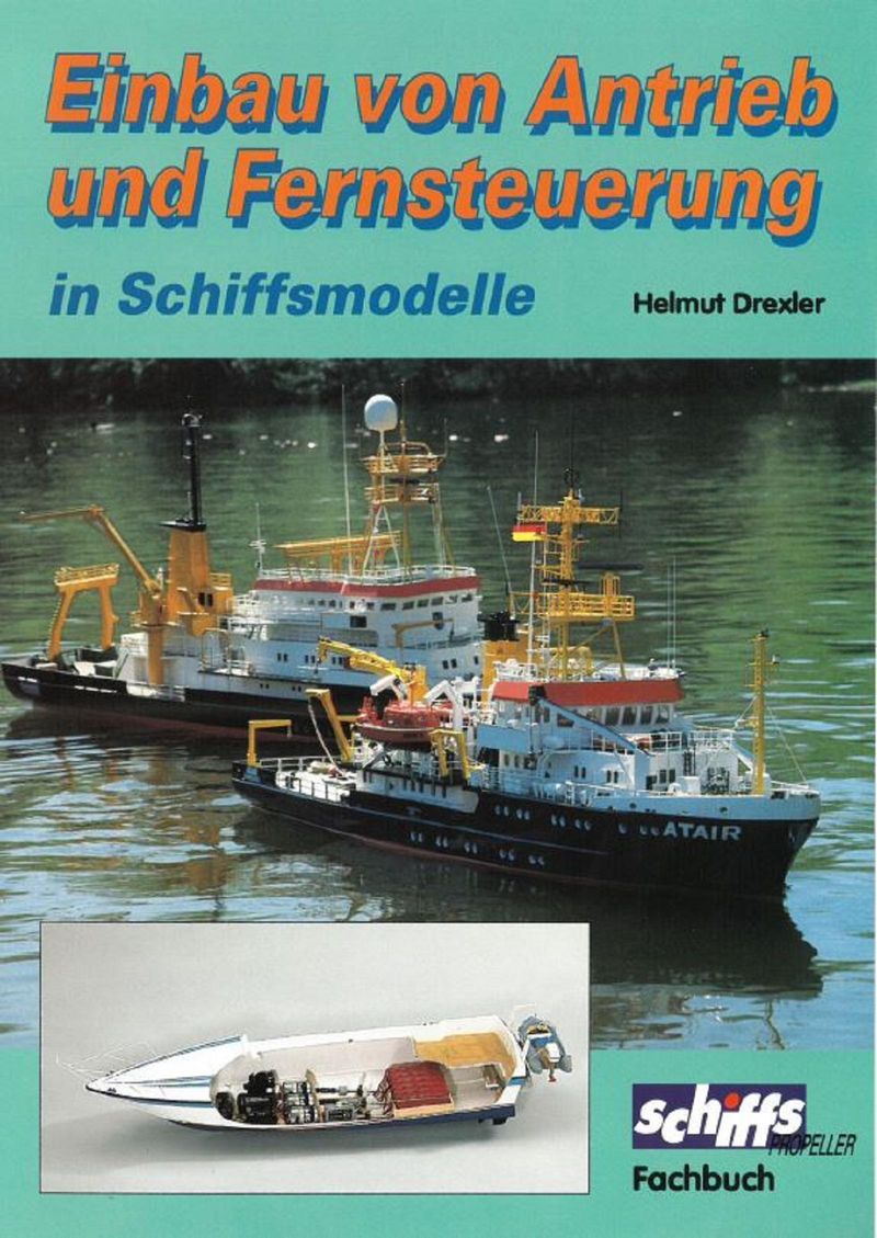 Einbau von Antrieb und Fernsteuerung in Schiffsmodelle eBook v. Helmut  Drexler | Weltbild