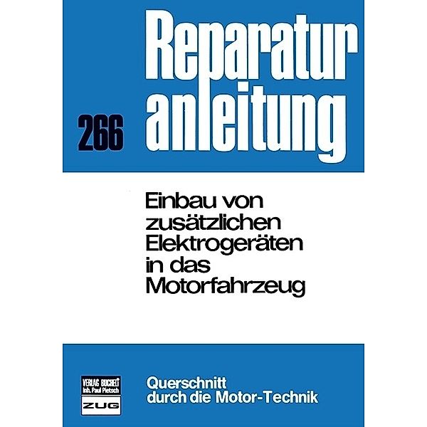 Einbau von zusätzlichen Elektrogeräten in das Motorfahrzeug