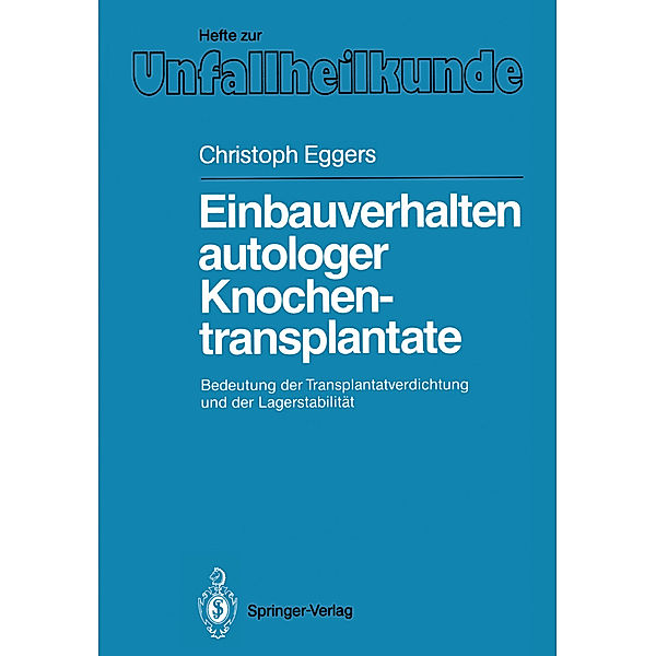 Einbauverhalten autologer Knochentransplantate, Christoph Eggers