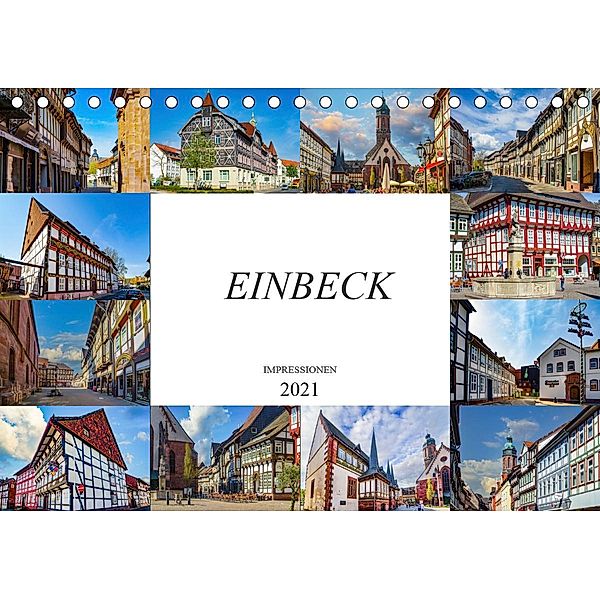 Einbeck Impressionen (Tischkalender 2021 DIN A5 quer), Dirk Meutzner