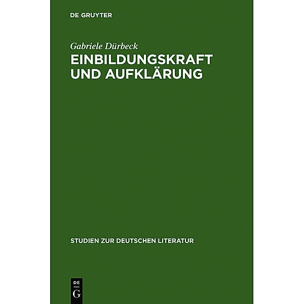 Einbildungskraft und Aufklärung, Gabriele Dürbeck