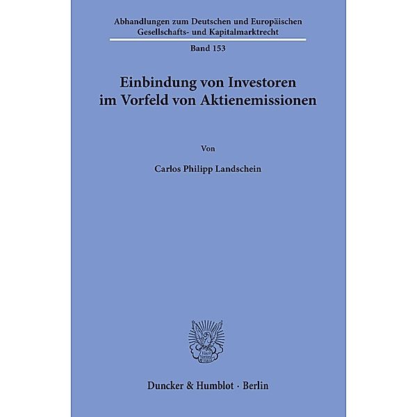 Einbindung von Investoren im Vorfeld von Aktienemissionen, Carlos Philipp Landschein