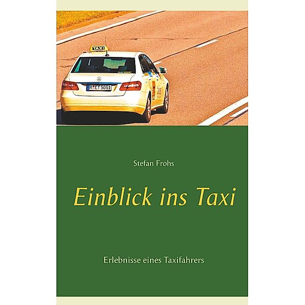 Einblick ins Taxi, Stefan Frohs