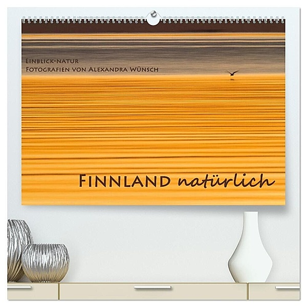 Einblick-Natur: Finnland natürlich (hochwertiger Premium Wandkalender 2024 DIN A2 quer), Kunstdruck in Hochglanz, Alexandra Wünsch