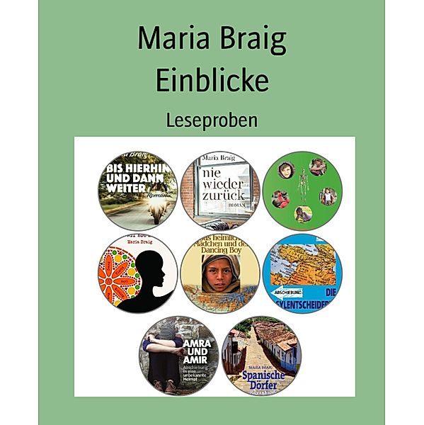 Einblicke, Maria Braig