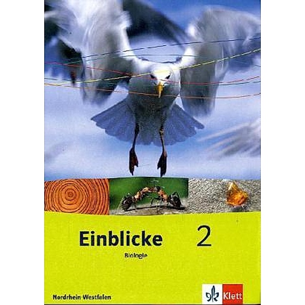 Einblicke Biologie/Chemie/Physik / Einblicke Biologie 2. Ausgabe Nordrhein-Westfalen
