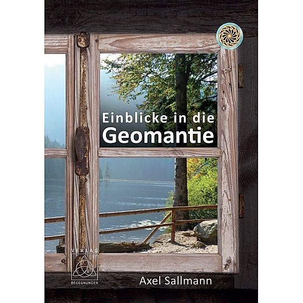 Einblicke in die Geomantie, Axel Sallmann