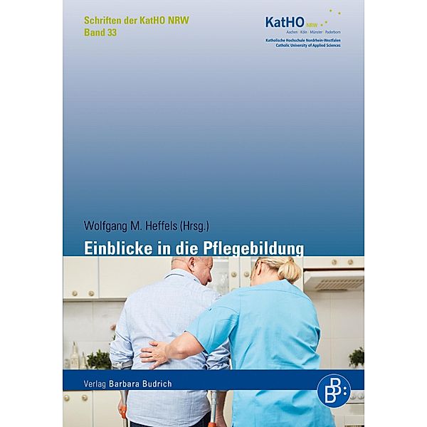 Einblicke in die Pflegebildung / Schriften der KatHO NRW Bd.33