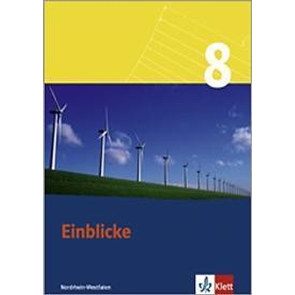 Einblicke Mathematik, Ausgabe Nordrhein-Westfalen, Neubearbeitung: 8. Schuljahr, Schülerbuch