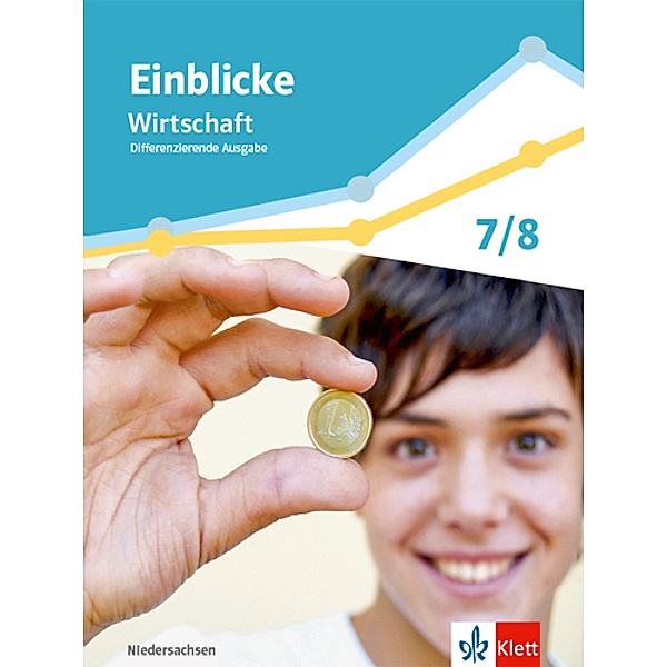 Einblicke Wirtschaft. Differenzierende Ausgabe Niedersachsen