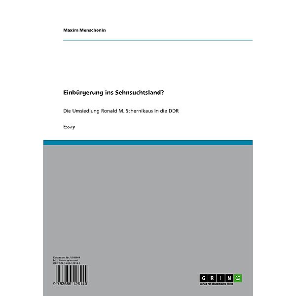 Einbürgerung ins Sehnsuchtsland?, Maxim Menschenin