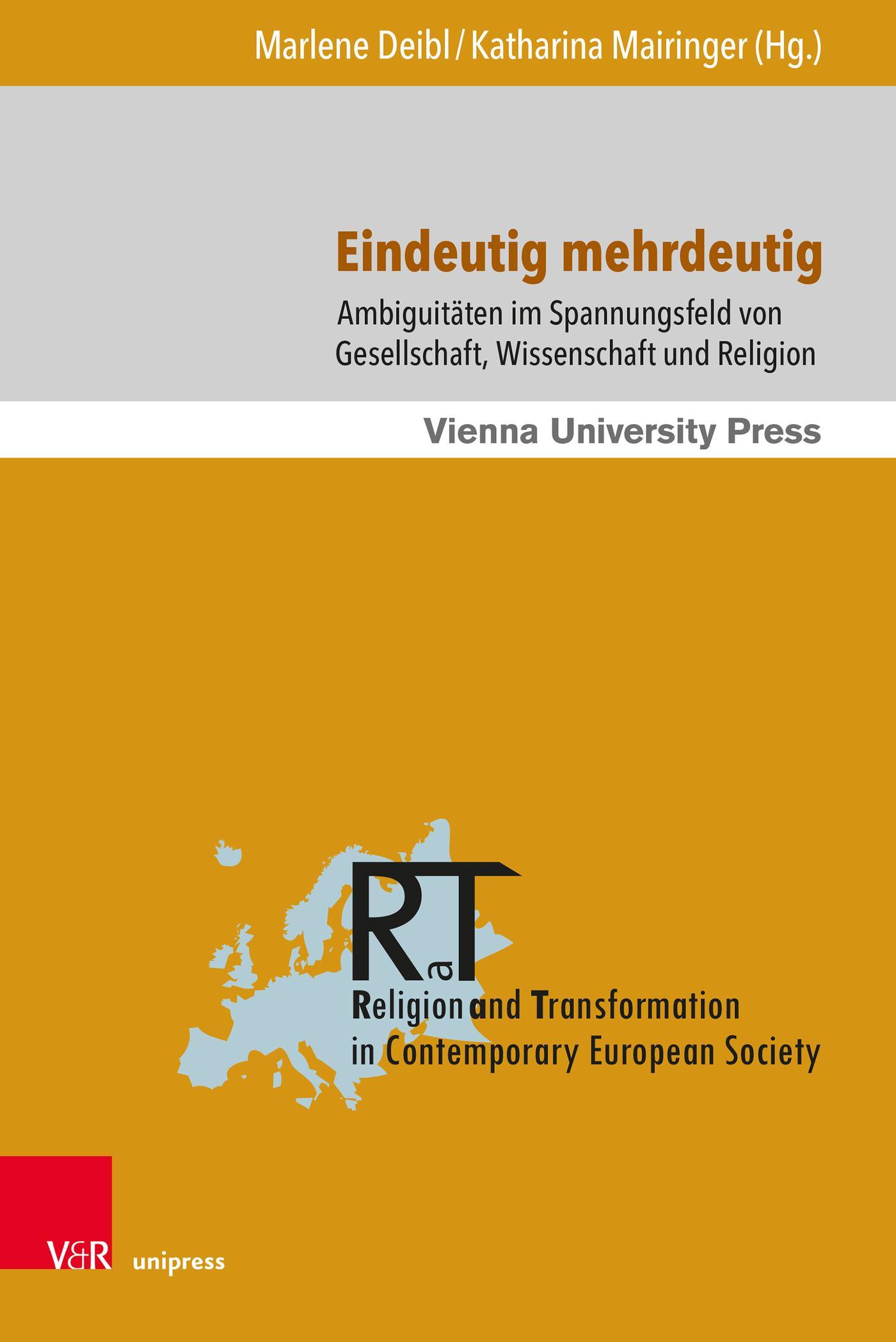 Eindeutig mehrdeutig / Religion and Transformation in Contemporary European Society.