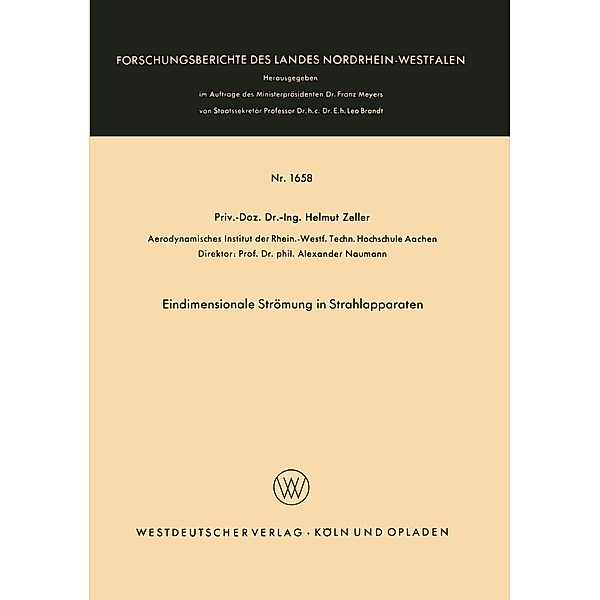Eindimensionale Strömung in Strahlapparaten / Forschungsberichte des Landes Nordrhein-Westfalen Bd.1658, Helmut Zeller