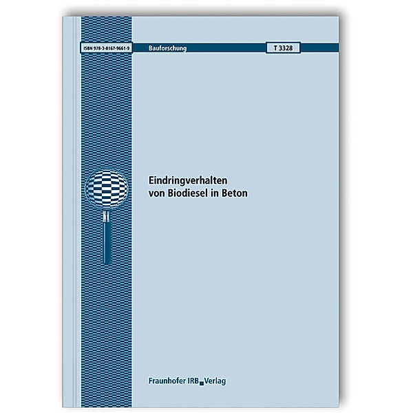 Eindringverhalten von Biodiesel in Beton, H. W. Reinhardt, G. Volland