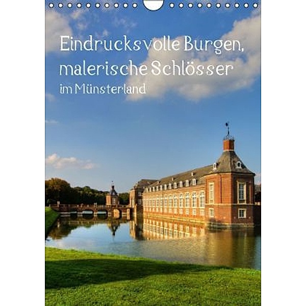 Eindrucksvolle Burgen, malerische Schlösser im Münsterland (Wandkalender 2015 DIN A4 hoch), Paul Michalzik