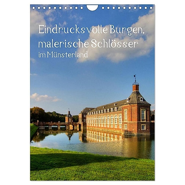 Eindrucksvolle Burgen, malerische Schlösser im Münsterland (Wandkalender 2024 DIN A4 hoch), CALVENDO Monatskalender, Paul Michalzik