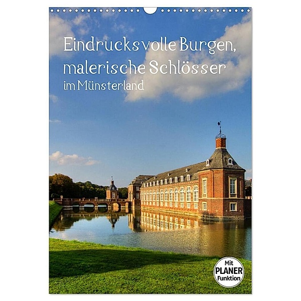 Eindrucksvolle Burgen, malerische Schlösser im Münsterland (Wandkalender 2024 DIN A3 hoch), CALVENDO Monatskalender, Paul Michalzik