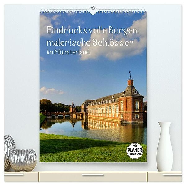 Eindrucksvolle Burgen, malerische Schlösser im Münsterland (hochwertiger Premium Wandkalender 2024 DIN A2 hoch), Kunstdruck in Hochglanz, Paul Michalzik