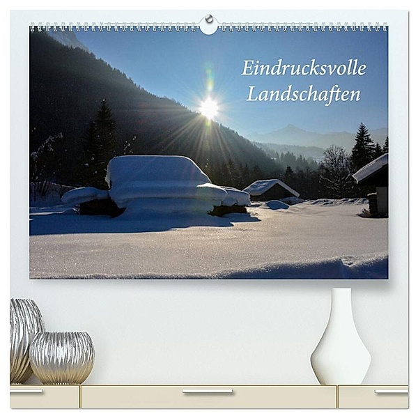 Eindrucksvolle Landschaften (hochwertiger Premium Wandkalender 2024 DIN A2 quer), Kunstdruck in Hochglanz, Stefanie und Philipp Kellmann