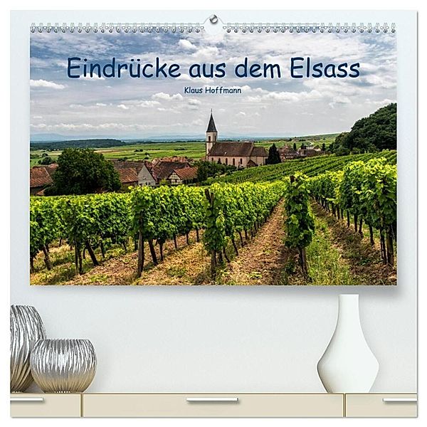 Eindrücke aus dem Elsass (hochwertiger Premium Wandkalender 2024 DIN A2 quer), Kunstdruck in Hochglanz, Klaus Hoffmann