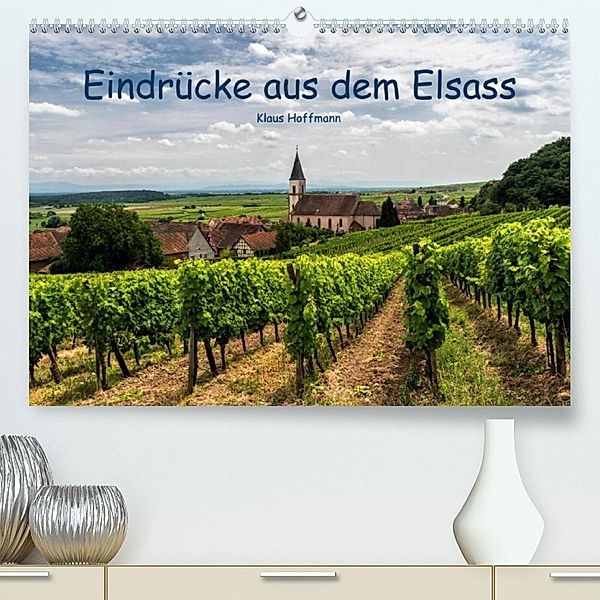 Eindrücke aus dem Elsass (Premium, hochwertiger DIN A2 Wandkalender 2023, Kunstdruck in Hochglanz), Klaus Hoffmann