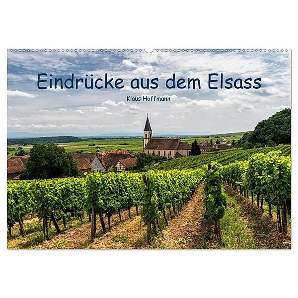 Eindrücke aus dem Elsass (Wandkalender 2024 DIN A2 quer), CALVENDO Monatskalender, Klaus Hoffmann