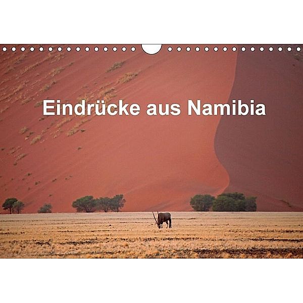 Eindrücke aus Namibia (Wandkalender 2017 DIN A4 quer), W. Brüchle