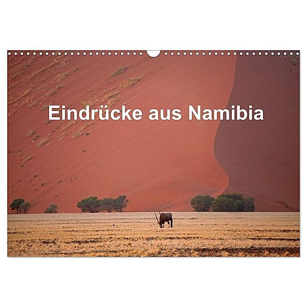 Eindrücke aus Namibia (Wandkalender 2024 DIN A3 quer), CALVENDO Monatskalender, W. Brüchle