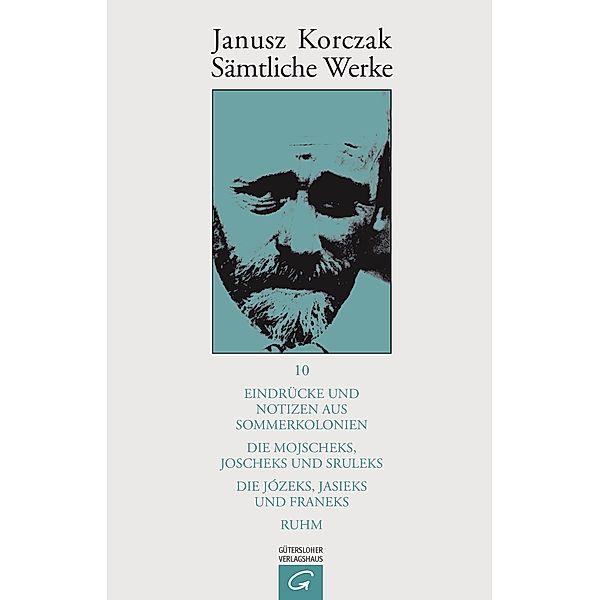 Eindrücke und Notizen aus Sommerkolonien. Die Mojscheks, Joscheks und Sruleks. Die Józeks, Jasieks und Franeks. Ruhm.. Die Mojscheks, Joscheks und Sruleks. Die Jozeks, Jasieks und Franeks, Janusz Korczak