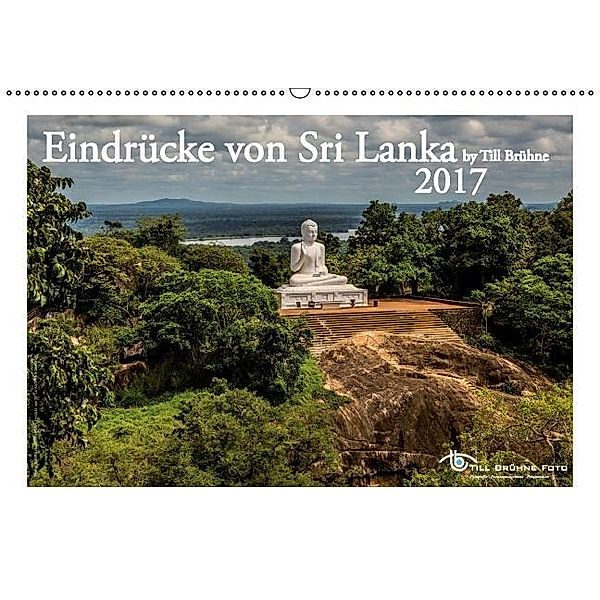 Eindrücke von Sri Lanka 2017 von Till Brühne (Wandkalender 2017 DIN A2 quer), Till Brühne