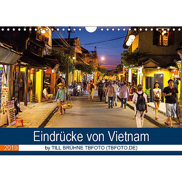 Eindrücke von VIETNAM 2019 by Till Brühne 2019 (Wandkalender 2019 DIN A4 quer), Till Brühne