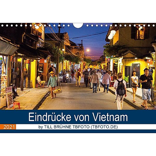 Eindrücke von VIETNAM 2021 by Till Brühne 2021 (Wandkalender 2021 DIN A4 quer), TILL BRUEHNE FOTO (TBFOTO.DE)