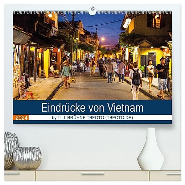 Eindrücke von VIETNAM 2024 by Till Brühne 2024 (hochwertiger Premium Wandkalender 2024 DIN A2 quer), Kunstdruck in Hochglanz, TILL BRUEHNE FOTO (TBFOTO.DE)