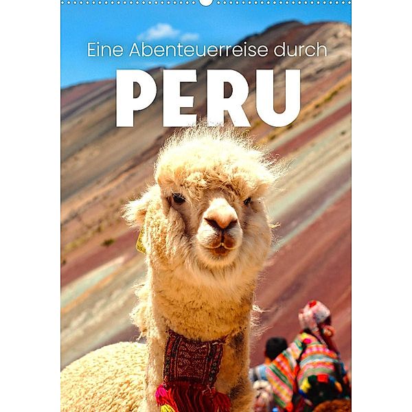 Eine Abenteuerreise durch Peru (Wandkalender 2023 DIN A2 hoch), SF